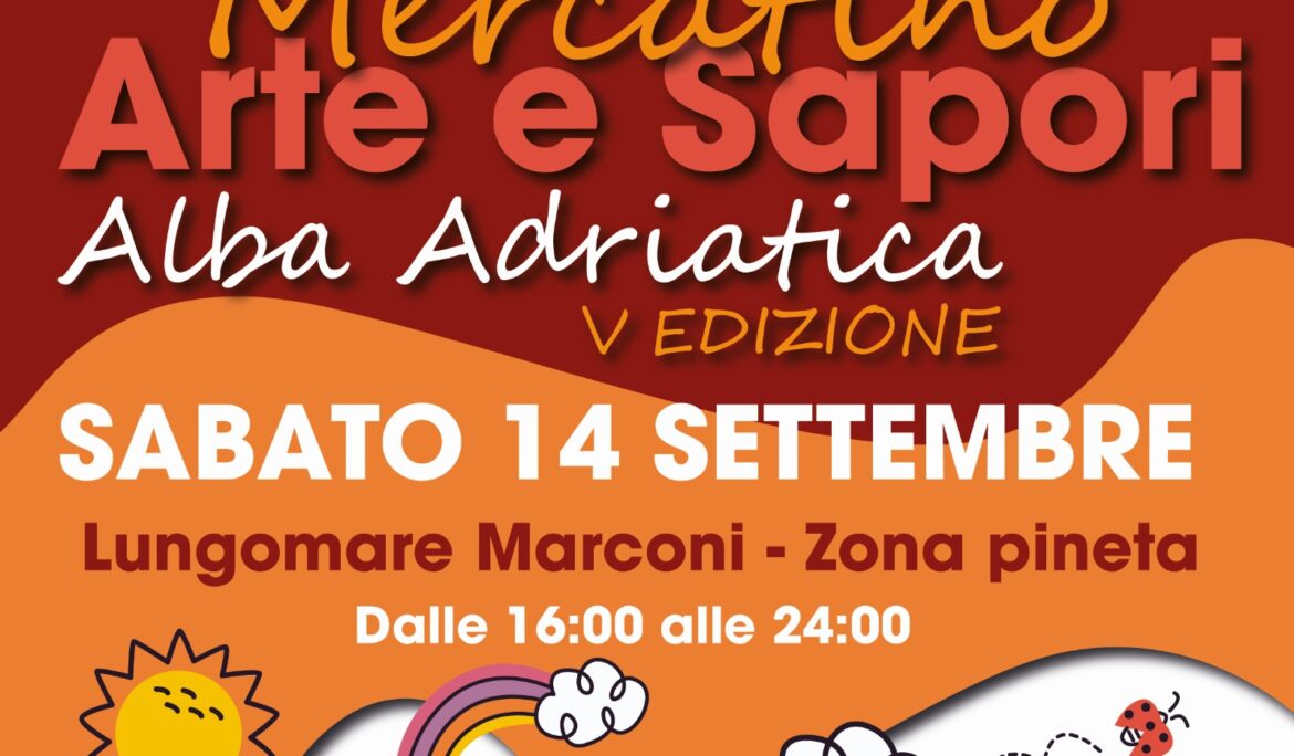 Mercatino Arte e Sapori Alba Adriatica – Sabato 14 settembre