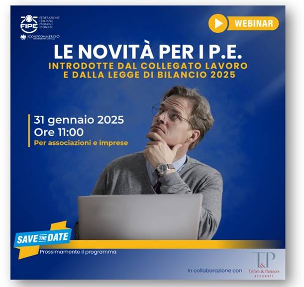 Webinar | Le novità per i P.E. introdotte dal Collegato Lavoro e dalla Legge di Bilancio 2025 | Venerdì 31 gennaio – ore 11.00